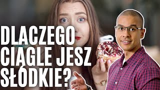 Masz ciągle ochotę na słodycze? Poznaj 6 głównych przyczyn dlaczego ciągle jesz słodkie!