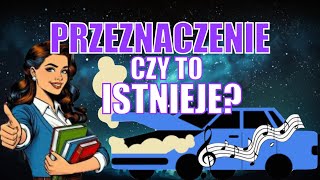 Przeznaczenie - czy istnieje?