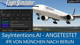 SayIntentions.AI - angetestet - IFR München-Berlin - MSFS 2020