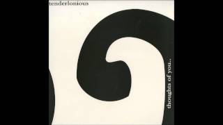 Tenderlonious - Thoughts Of You