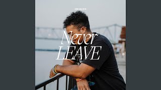 Never Leave