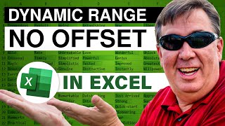Excel - Dynamic Range Without OFFSET: Episode 1632