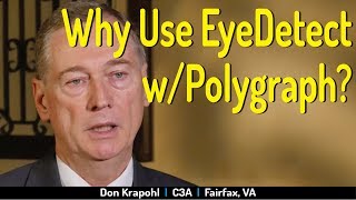 Using EyeDetect Lie Detection Technology with Polygraph