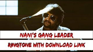 Nani's Gang Leader | Ringtone | Download Link
