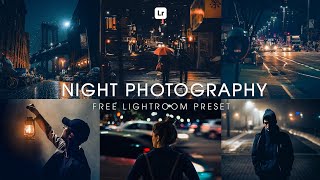 Night Photography Preset | Lightroom Mobile Preset Free DNG | Cinematic preset | lightroom presets