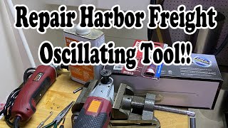 Harbor Freight Oscillating Multifunction Tool Repair