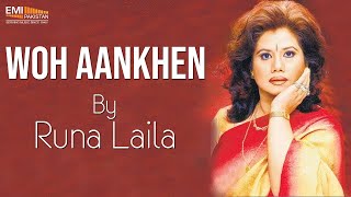Woh Aankhen - Runa Laila | EMI Pakistan Originals
