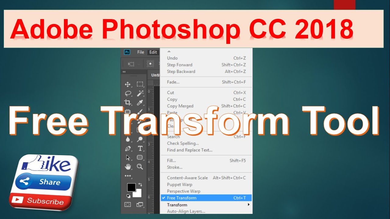 How To Use Free Transform Tool In Adobe Photoshop CC 2018 - YouTube