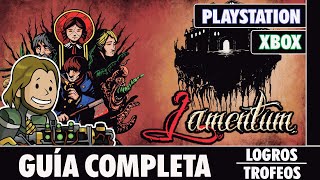 LAMENTUM - Guía completa [LOGROS/TROFEOS]