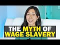 The Myth of Wage Slavery