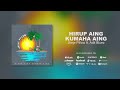 jheje pillow hirup aing kumaha aing official audio reggae sunda terbaru 2024