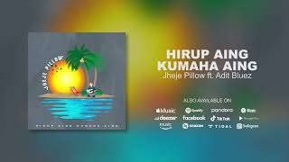 Jheje Pillow - Hirup Aing Kumaha Aing (Official Audio) Reggae Sunda Terbaru 2024