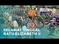 Dunia Ucap Selamat Tinggal Kepada Ratu Elizabeth II Buat Kali Terakhir