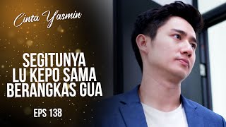 Shootout! Rangga was caught infiltrating Romeo's room | CINTA YASMIN | EPS.138 (2/2)