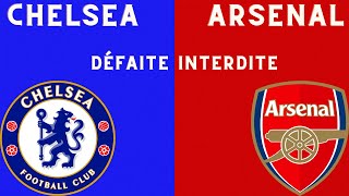 CHELSEA - ARSENAL / DÉFAITE INTERDITE / DERNIÈRE CHANCE POUR ARTETA (Avant-match)