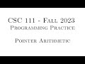 C Programming Practice (Fall 2023) - 9.01 - Pointer Arithmetic