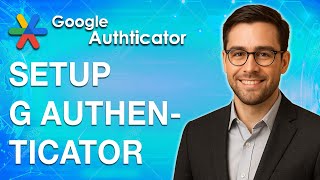 How To Setup Google Authenticator [2025 Guide]