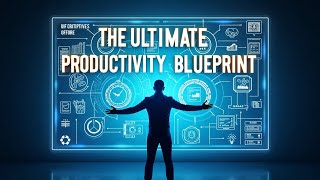 Ultimate Productivity Master Plan: Your Lifetime Blueprint for Success | The Complete Blueprint