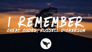 Cheat Codes & Russell Dickerson - I Remember (Lyrics)