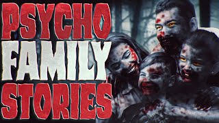 6 True Scary Psycho Family Stories