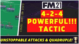 Most POWERFUL 424 | Unstoppable Attacks & Quadruple Won! | Best FM21 Tactics