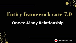 Part-11: One-to-Many Relationship in entity framework core | Entity framework core 7.0 tutorial