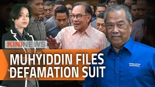 #KiniNews: Muhyiddin sues Anwar; Dropped rep quits DAP, to defend seat as independent