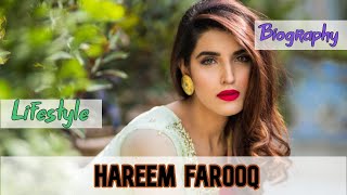 Hareem Farooq Pakistani Actress Biography & Lifestyle