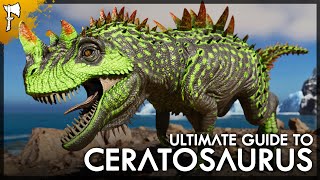 The Ultimate Guide to CERATOSAURUS - ARK Survival Ascended