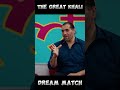 our indian s great khali s dream match romanreigns wwe shorts ytshorts india