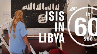 ISIS in Libya | IN 60 SECONDS