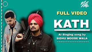 Kath sidhu moose wala (official song) arjan dhillon x sidhu moose wala Kath Ai voice sidhu moose