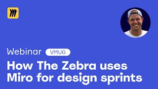 How The Zebra Uses Miro for Design Sprints