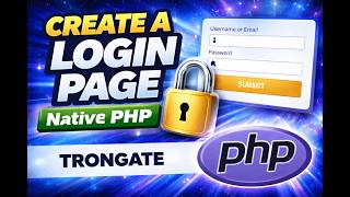 Create a Login Page with Trongate v2 | Native PHP tutorial