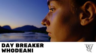 Day Breaker - Whodeani