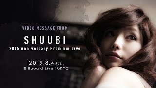 SHUUBI Video Message for Billboard Live TOKYO 2019