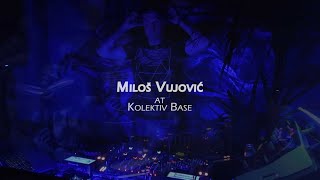 Milos Vujovic @ Kolektiv Base (Guest Podcast 008)