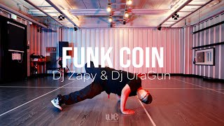 Dj Zapy \u0026 Dj UraGun - Funk CoinㅣB-BOY CLASSㅣWITHBILL DANCE STUDIO