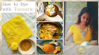 How to Dye Fabric with Turmeric || Natural Dyeing || Homemade turmeric dye