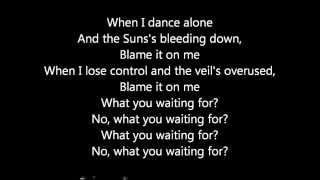 George Ezra- Blame it on me lyrics