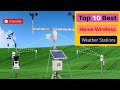 Top 10 Best Home Wireless Weather Stations 🏘 | Buying Guide & Review 2023