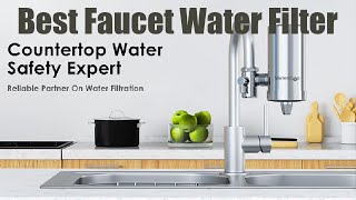 ✅ TOP 10 Best Faucet Water Filters of 2022 - Find the Right One for You!