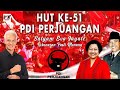 Sekilas Pandang Perayaan 51 Tahun PDI Perjuangan