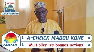 A-CHEIK MADOU KONE ( Multiplier les bonnes actions )