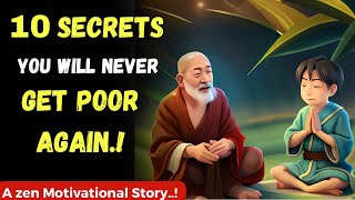 10 Secrets You Will Never Get Poor Again Mind Blowing Zen Master Story in English