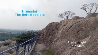 Tirumalai Jain temple திருமலை சமணர் கோயில் Arahanthgiri Jain Math 322–185BC அருகந்தகிரி சமணமடம்