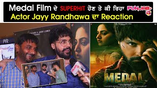 Jayy Randhawa Thanking All His Fans For Making Medal a Superhit Film | Baani Sandhu | Punjab Plus Tv