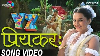 Priyankara Song (Film Version) | YZ | New Marathi Songs 2016 | Sagar Deshmukh, Sai Tamankar