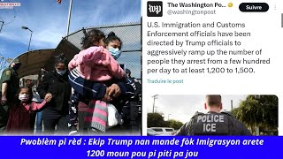 🚨🇺🇸🔥🚨🚨🚨Tou cho: Ekip Donald Trump la deside monte volim nan e bay imigrasyon lòd pou fè gwo chif