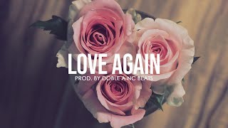 "LOVE AGAIN" Base de Rap Romantico | Romantic Rap Instrumental | Emotional Rap Beat (Uso Libre)
